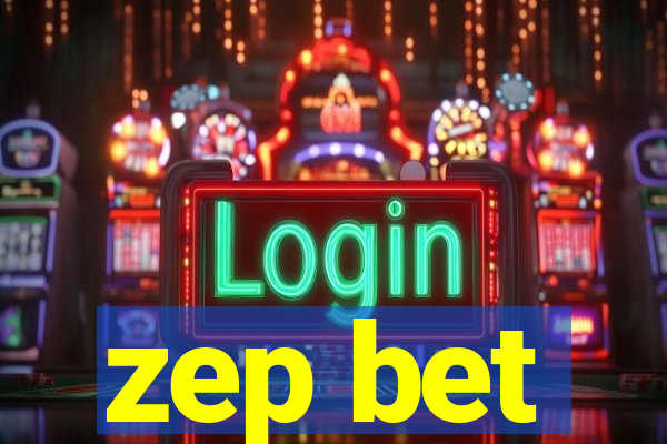 zep bet